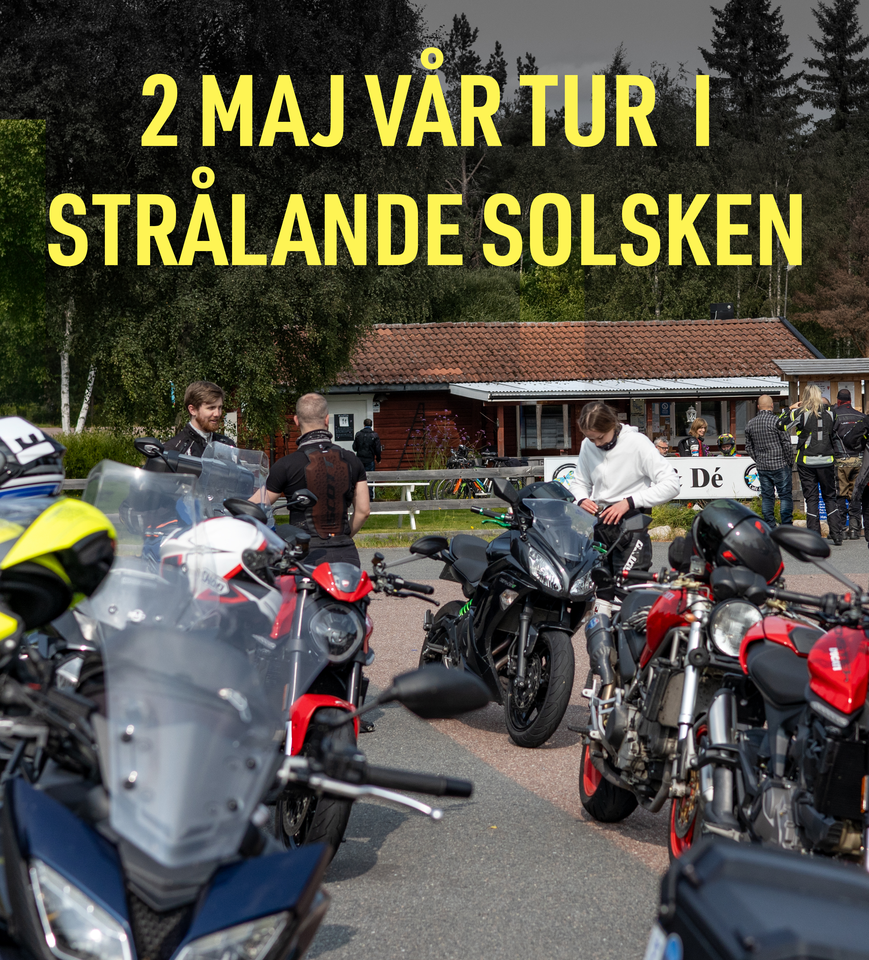 Motorcykelns dag, kom med på tur